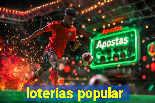 loterias popular